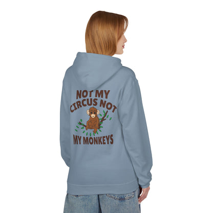 Not My Circus, Not My Monkeys Hoodie – Funny Monkey Design Sweatshirt