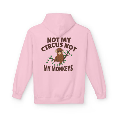 Not My Circus, Not My Monkeys Hoodie – Funny Monkey Design Sweatshirt