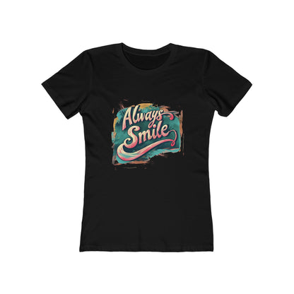 Always Smile - The Boyfriend Tee for Women