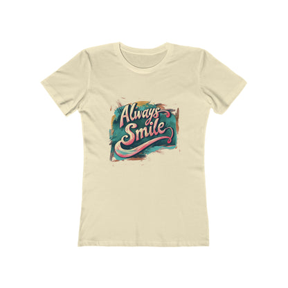 Always Smile - The Boyfriend Tee for Women