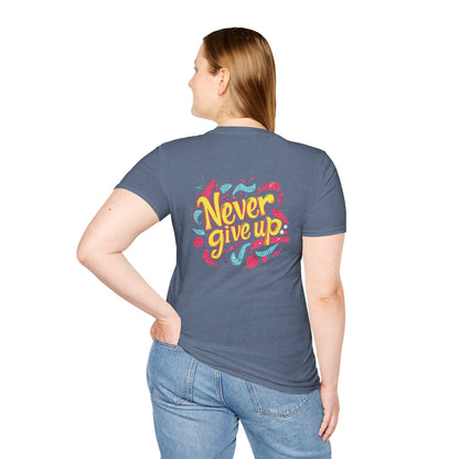 Never Give Up - Motivational Unisex Softstyle T-Shirt