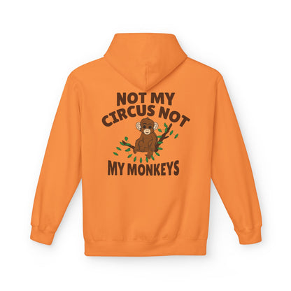 Not My Circus, Not My Monkeys Hoodie – Funny Monkey Design Sweatshirt