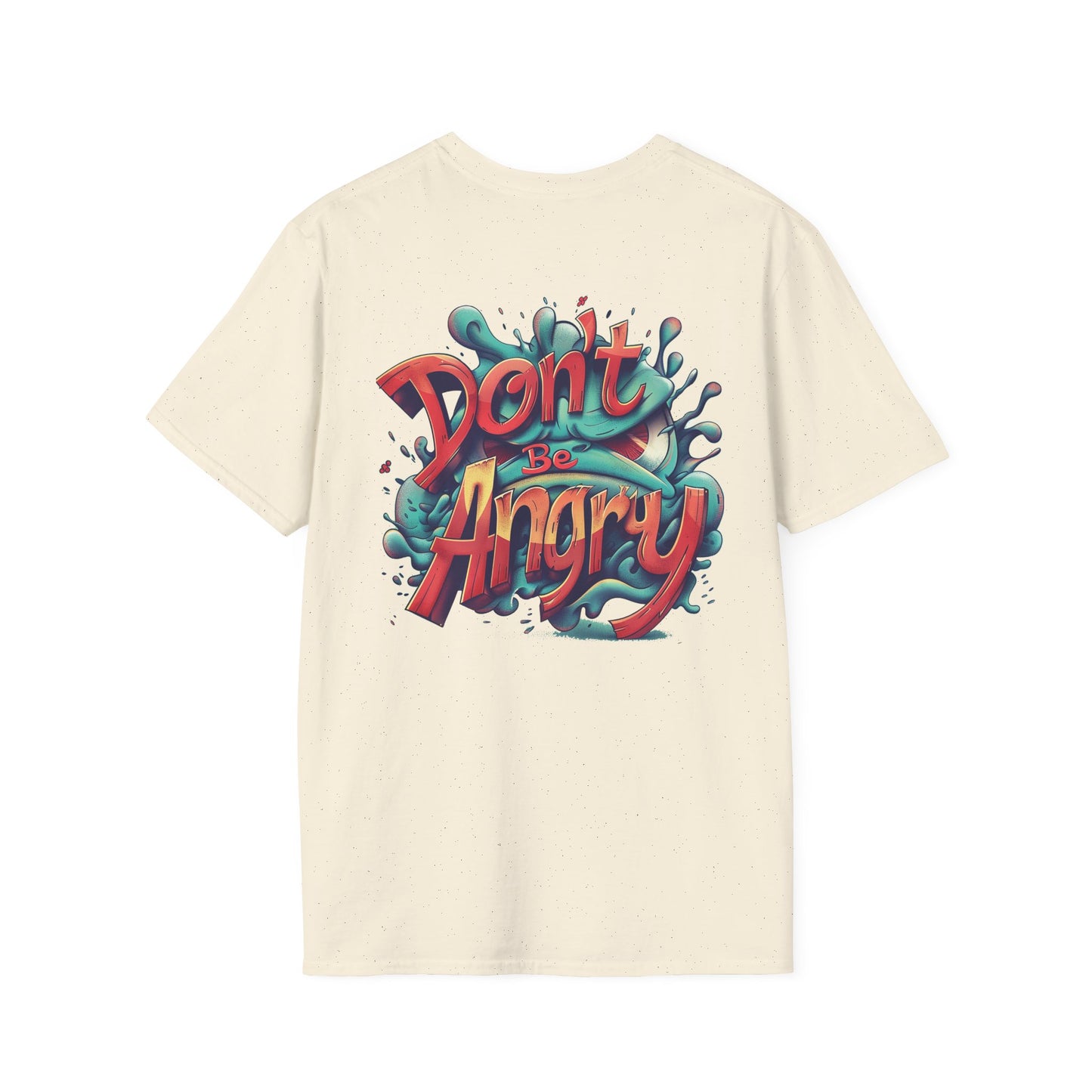 Don’t Be Angry Graphic Tee – Unisex Softstyle Cotton T-Shirt