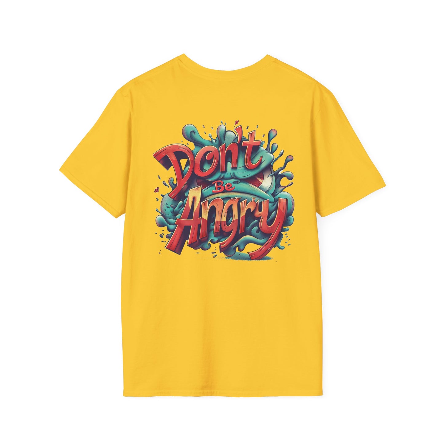 Don’t Be Angry Graphic Tee – Unisex Softstyle Cotton T-Shirt