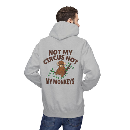 Not My Circus, Not My Monkeys Hoodie – Funny Monkey Design Sweatshirt