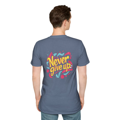 Never Give Up - Motivational Unisex Softstyle T-Shirt