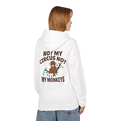 Not My Circus, Not My Monkeys Hoodie – Funny Monkey Design Sweatshirt