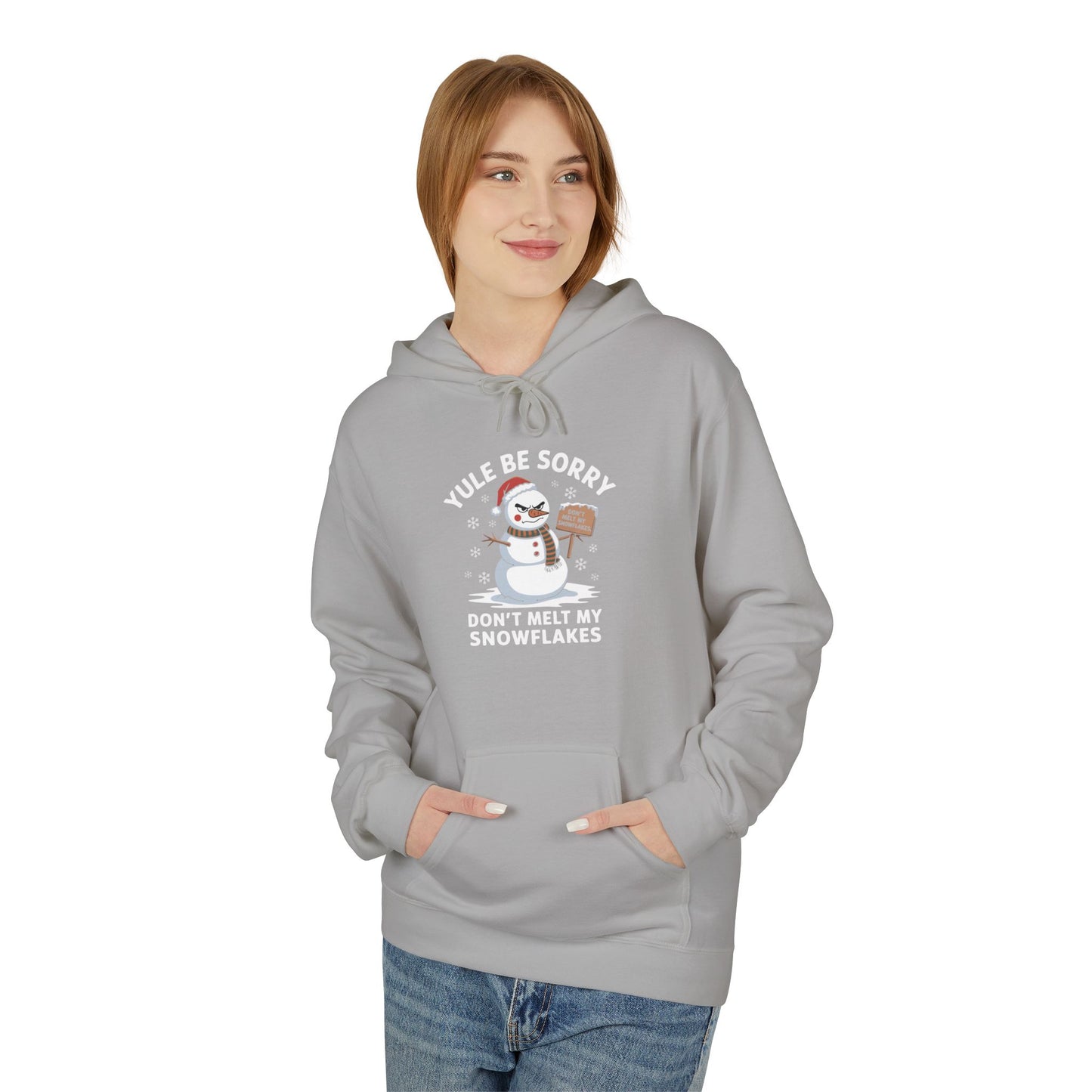 Yule Be Sorry Hoodie – Funny Snowman Winter Sweatshirt