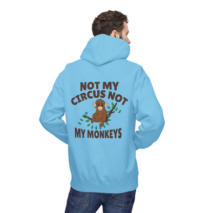 Not My Circus, Not My Monkeys Hoodie – Funny Monkey Design Sweatshirt