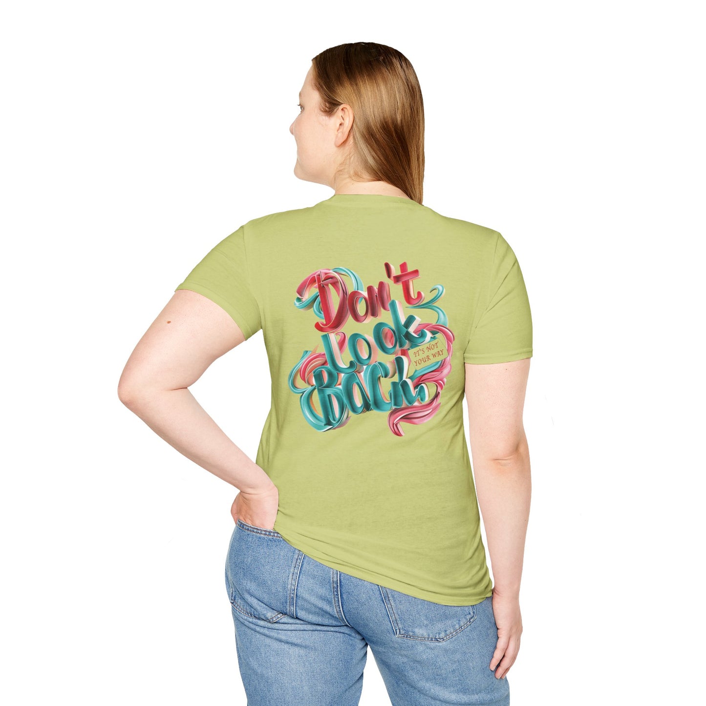 Don’t Look Back Inspirational Graphic - Unisex Softstyle T-Shirt