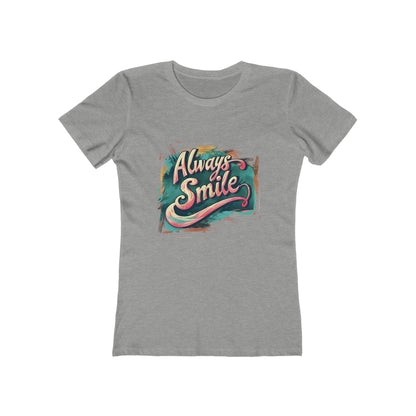 Always Smile - The Boyfriend Tee for Women