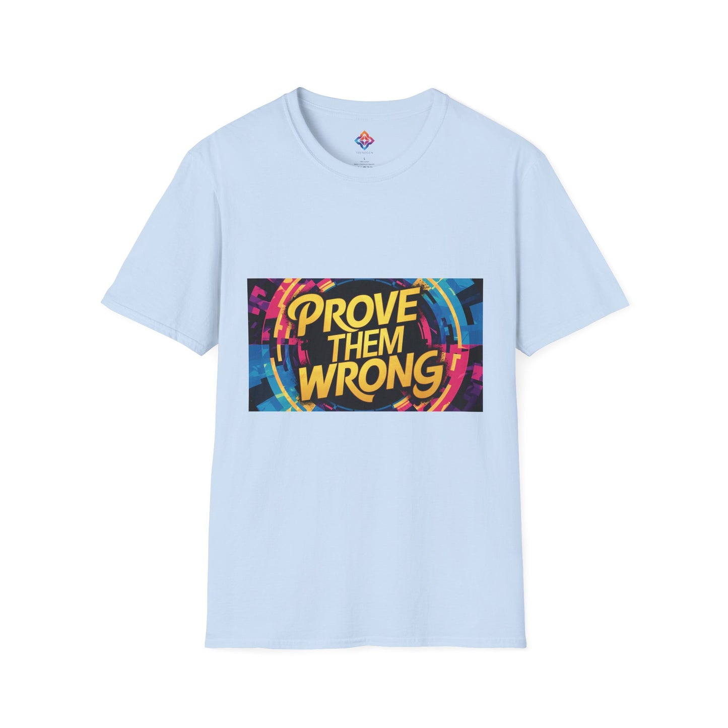 Prove Them Wrong - Motivational Unisex Softstyle T-Shirt