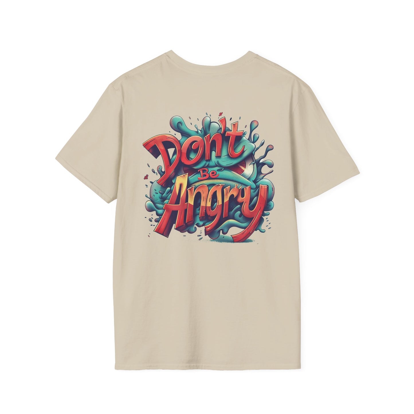 Don’t Be Angry Graphic Tee – Unisex Softstyle Cotton T-Shirt