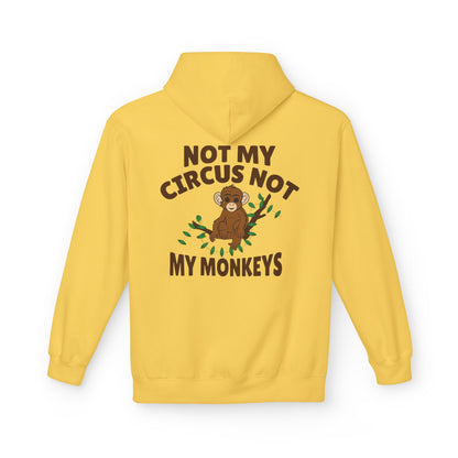 Not My Circus, Not My Monkeys Hoodie – Funny Monkey Design Sweatshirt